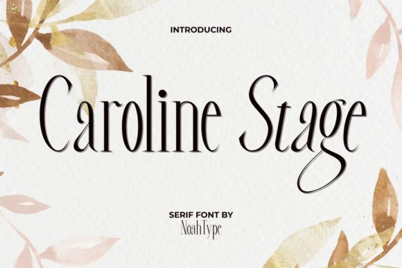 Caroline Stage: A Serif Font for Brands That Want to Look Expensive