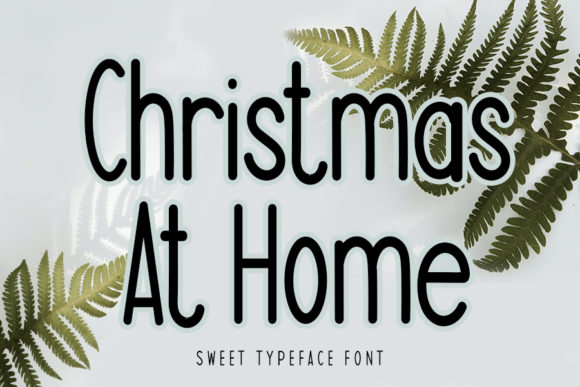 The Christmas at Home Typeface: Clean, Festive, and Ready for Your Projects